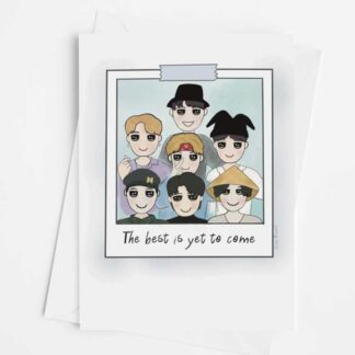 BTS Fan Art Greeting Card The Best Is Yet To Come