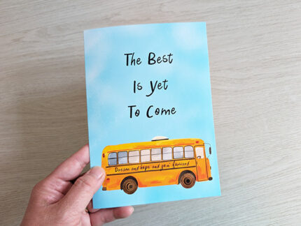 The Best Is Yet To Come Note Card with School Bus